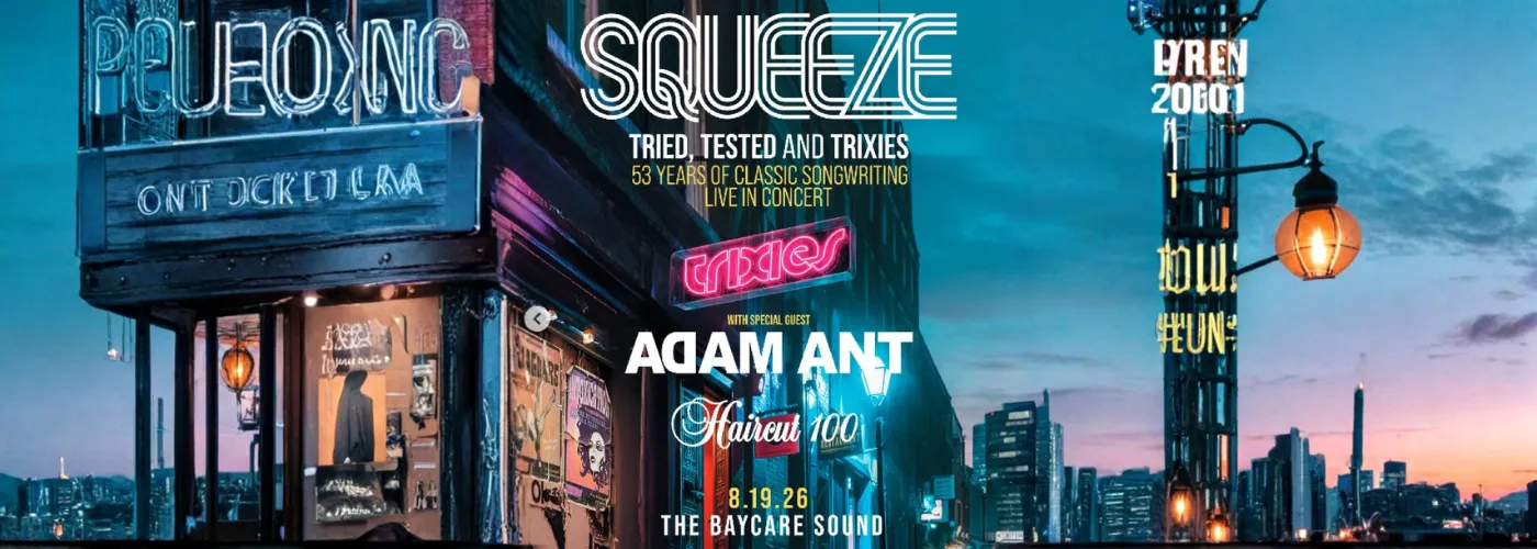 Squeeze, Adam Ant &amp; Haircut 100
