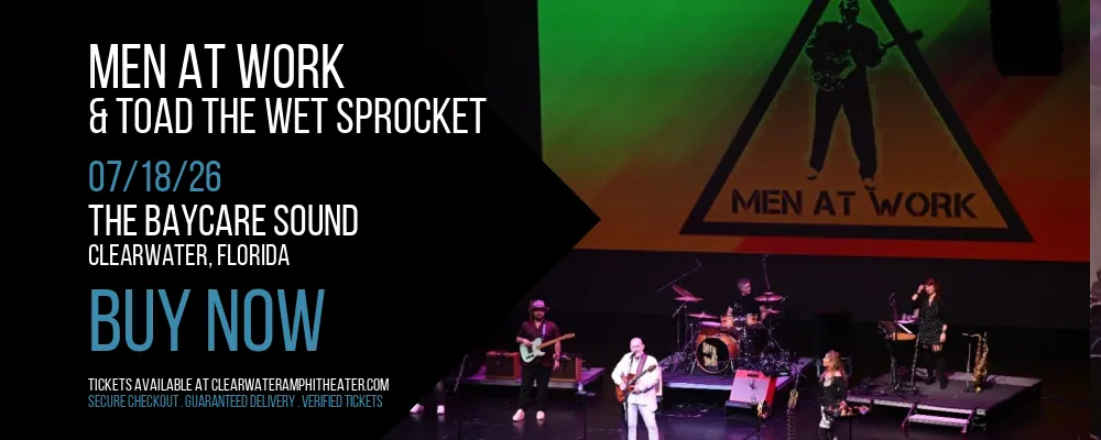 Men At Work & Toad the Wet Sprocket at The BayCare Sound